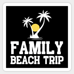 Family Beach Trip Sticker